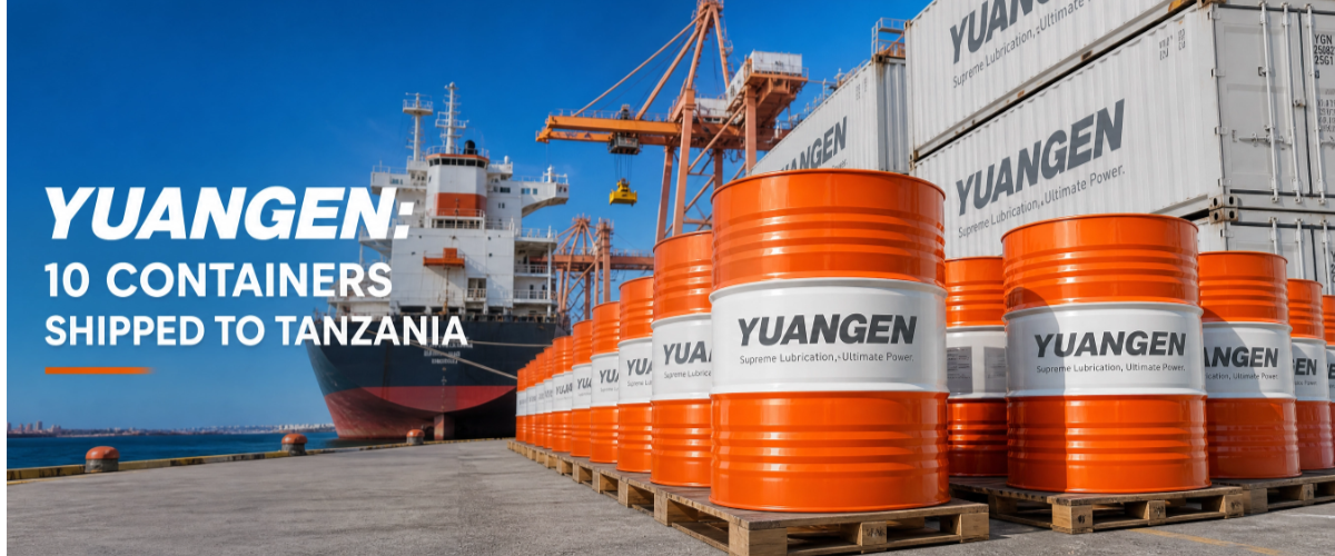 YUANGEN Ships First 10 Containers of OEM Private Label Lubricants to Tanzania