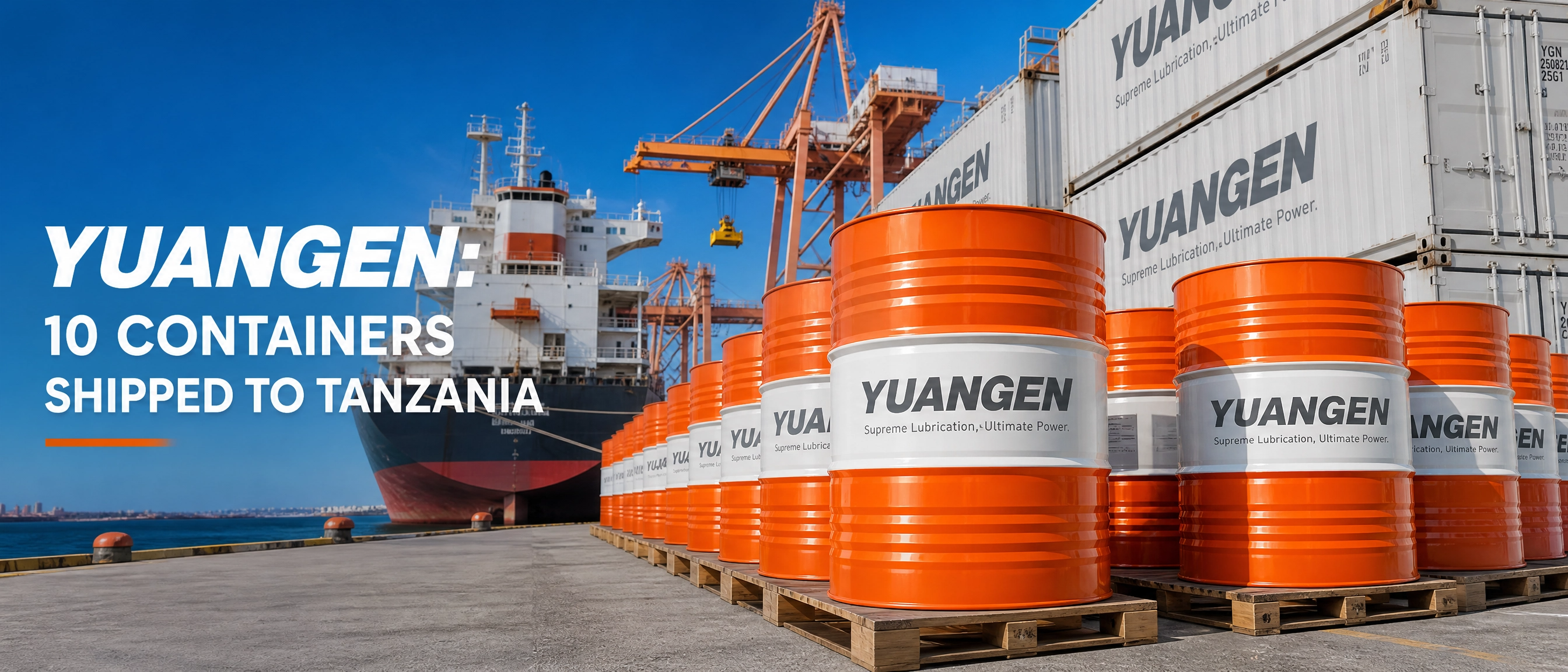 YUANGEN OEM private label lubricants shipment to Tanzania